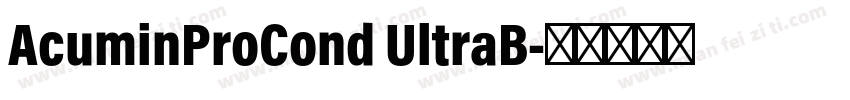 AcuminProCond UltraB字体转换